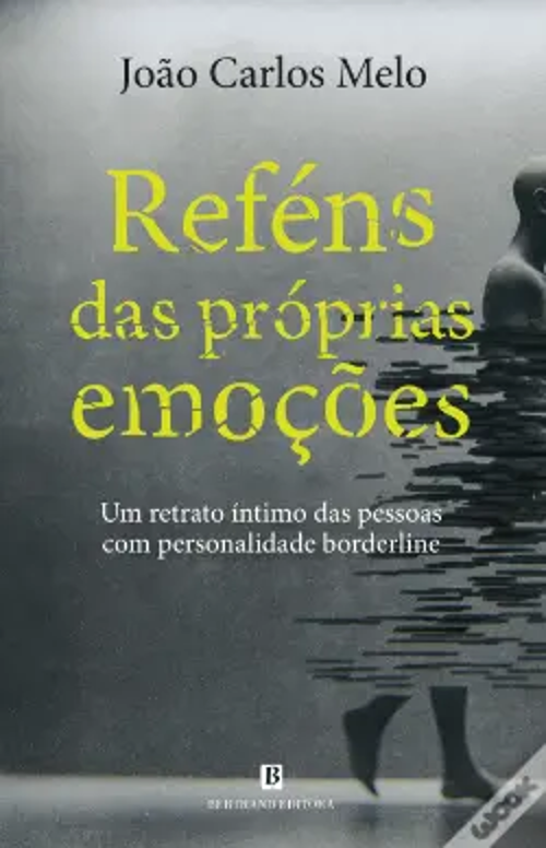 Reféns das Próprias Emoções